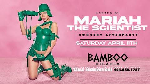 Mariah the Scientist hosts Bamboo Atlanta Concert Afterparty Saturday April 11th